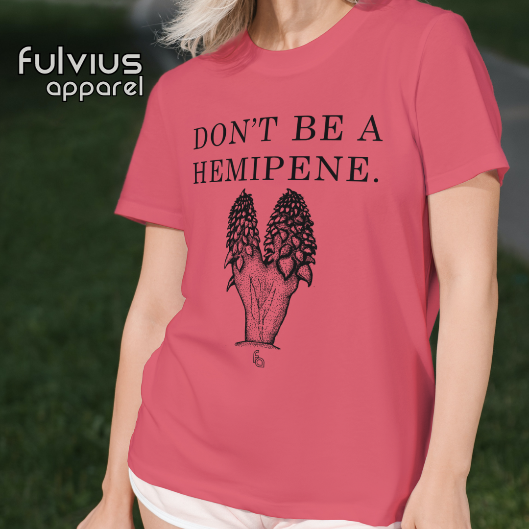 Don't Be a Hemipene Tee