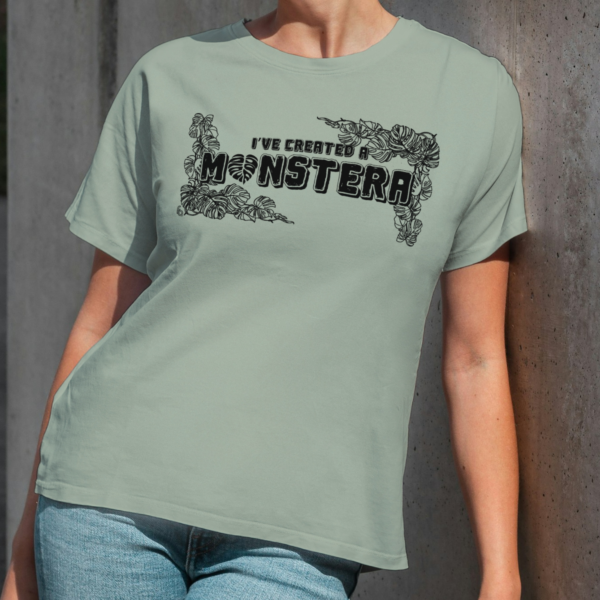 I've Created a Monstera | Monstera Plant Tee